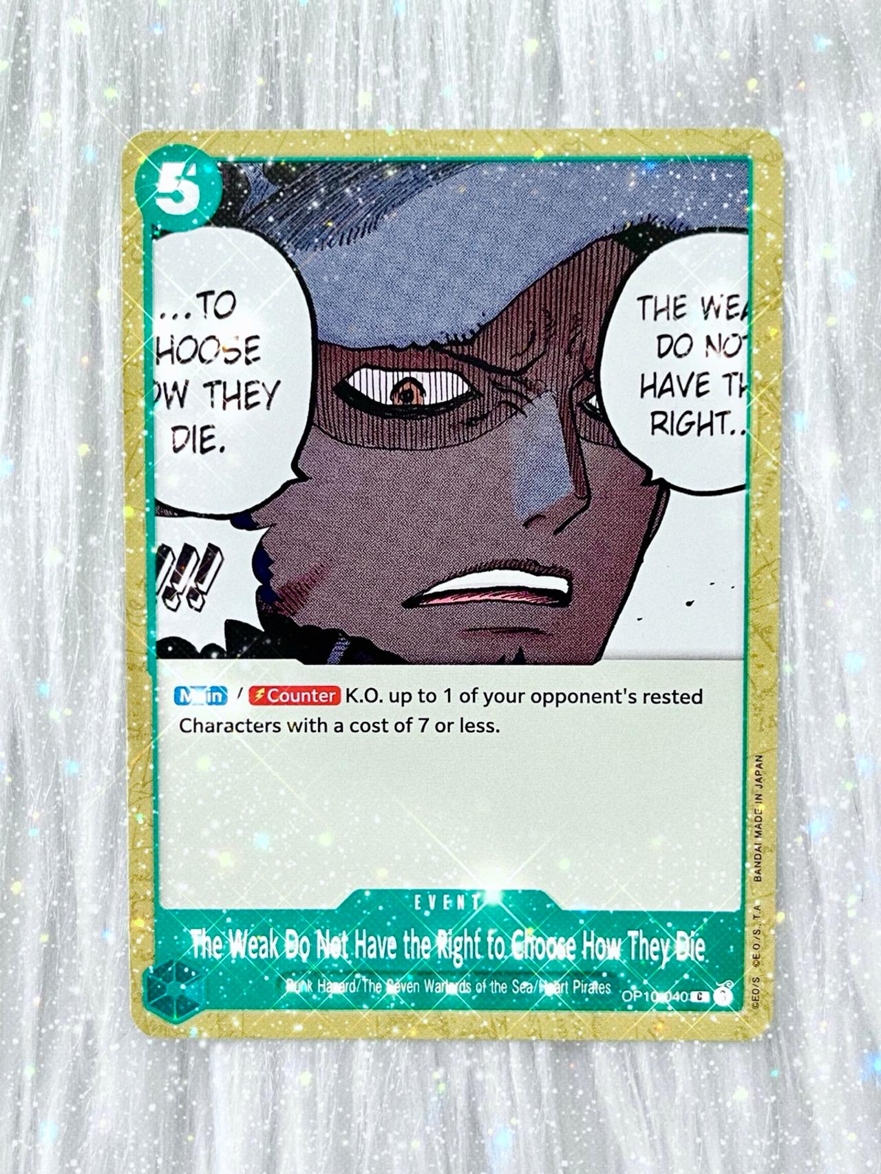 One Piece Royal Blood TCG OP10-040 The Weak Do Not Have the Right.. ENGLISH READ